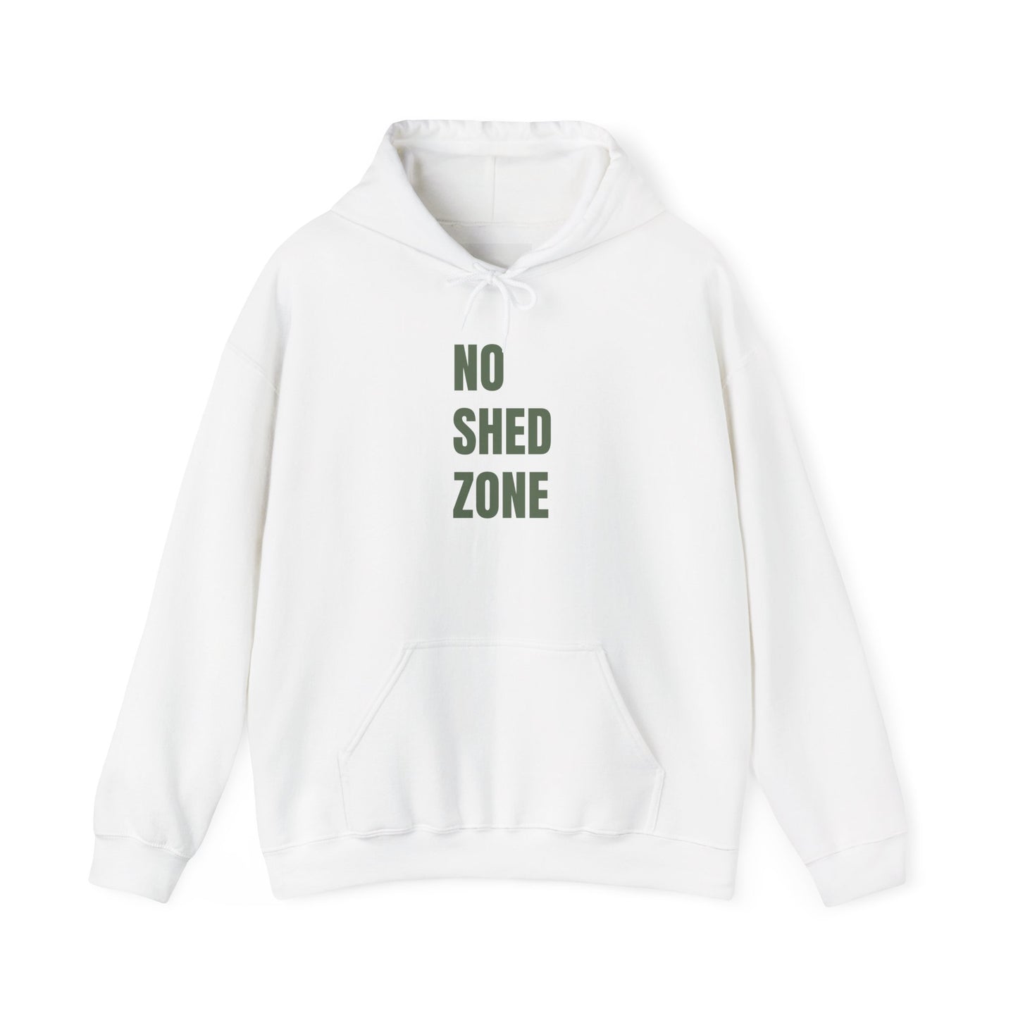 NO SHED ZONE Unisex Hoodie