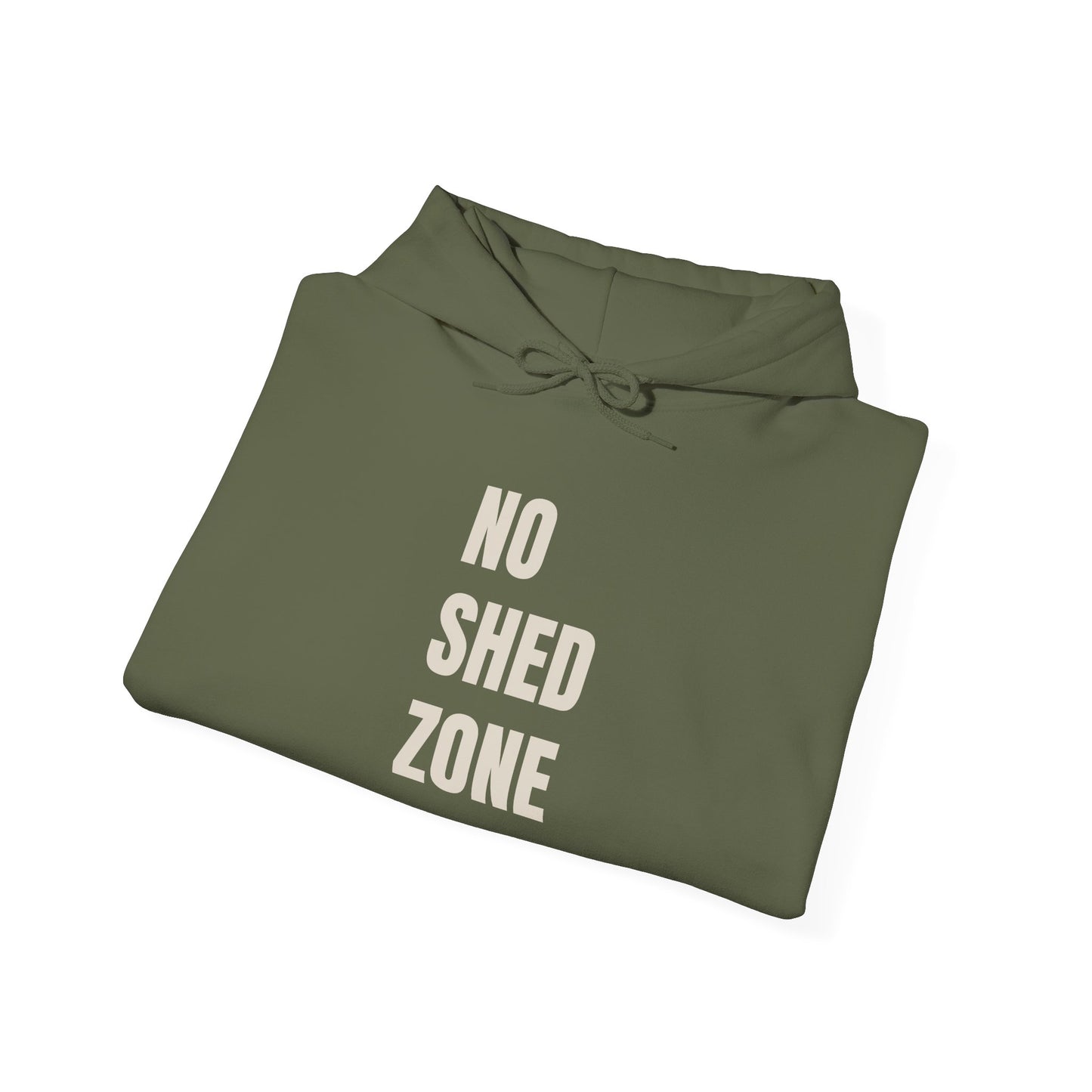 NO SHED ZONE Unisex Hoodie