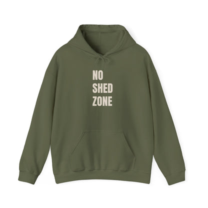NO SHED ZONE Unisex Hoodie